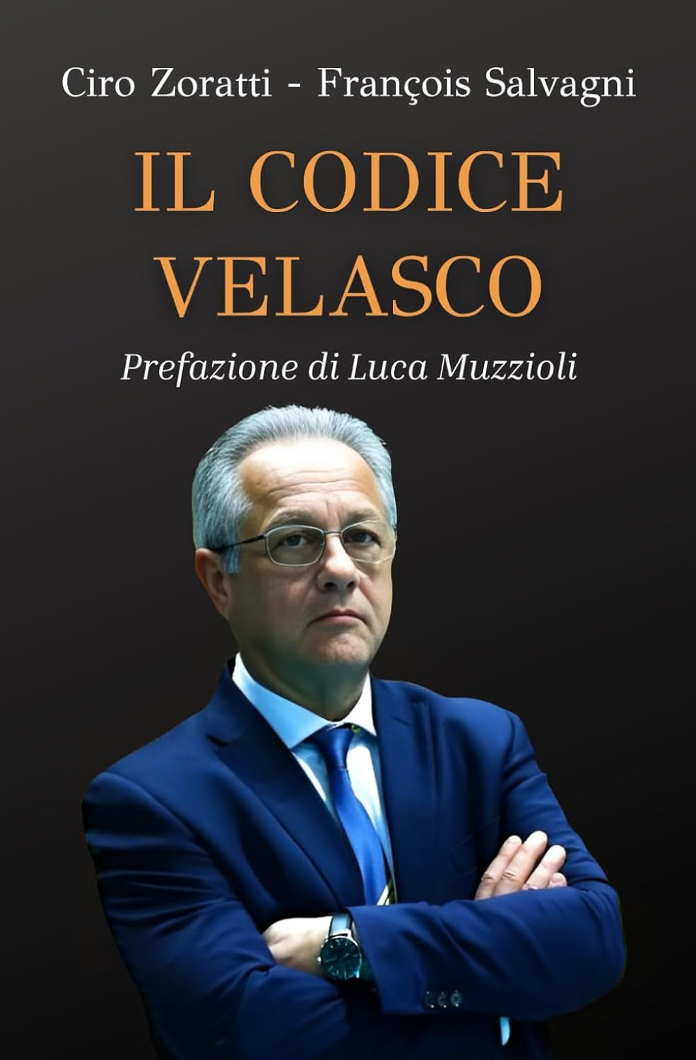 Il Codice Velasco: Strategie per il successo nella vita, nel business, nello sport (Italian Edition)