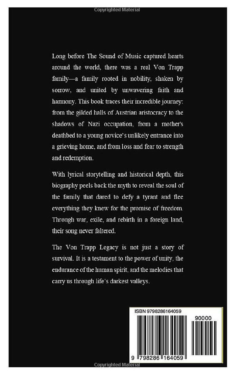 THE VON TRAPP LEGACY: The Inspiring True Story of War, Faith, Family, and the Enduring Power of Music