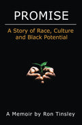 Promise: A Story of Race, Culture and Black Potential