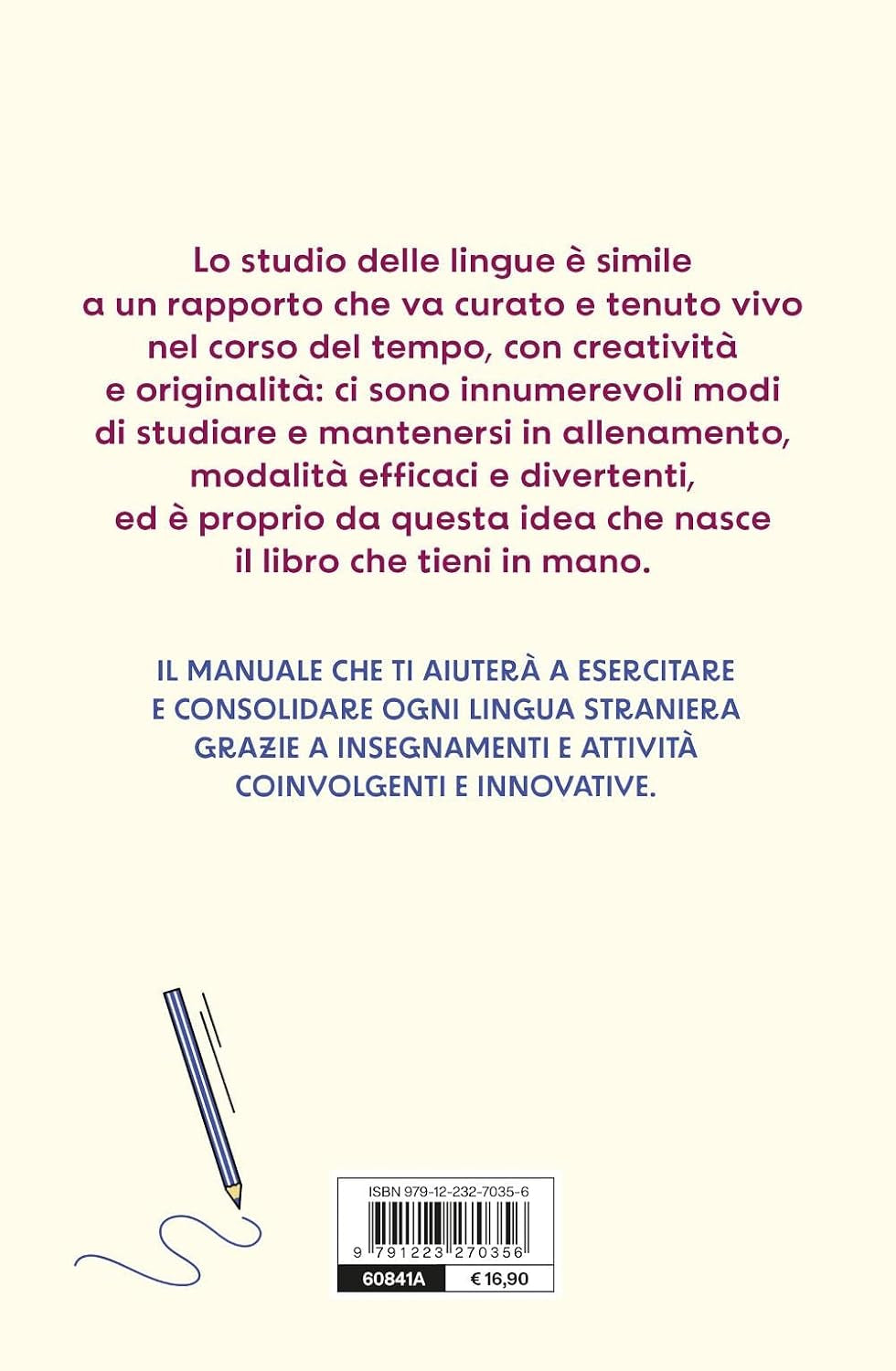 Tutte le lingue che vuoi: Il metodo definitivo per allenare e ampliare le tue competenze linguistiche (Varia Mental Coach) (Italian Edition)