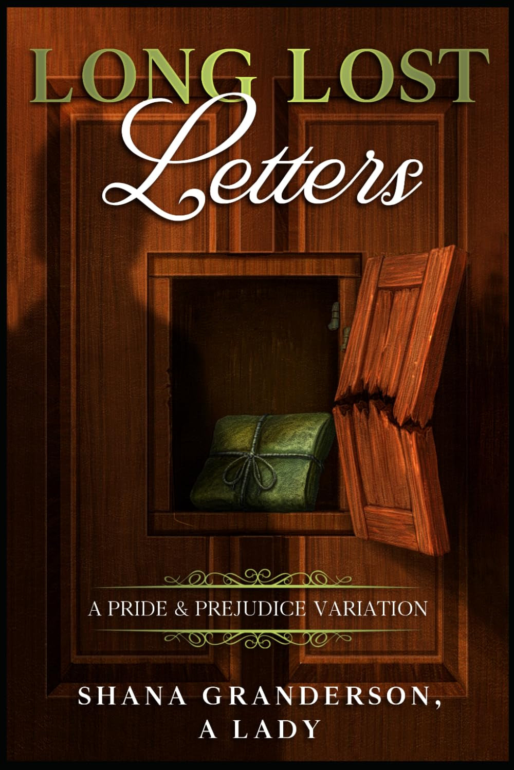 Long Lost Letters: A Pride & Prejudice Variation
