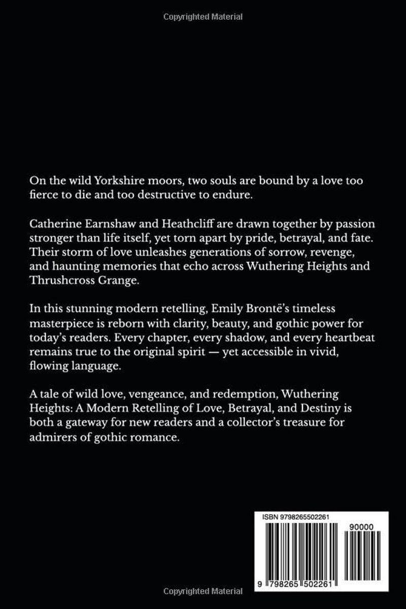 Wuthering Heights: A Modern Retelling of Love, Betrayal, and Destiny