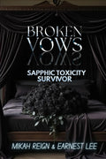 Broken Vows: Sapphic Toxicity Survivor