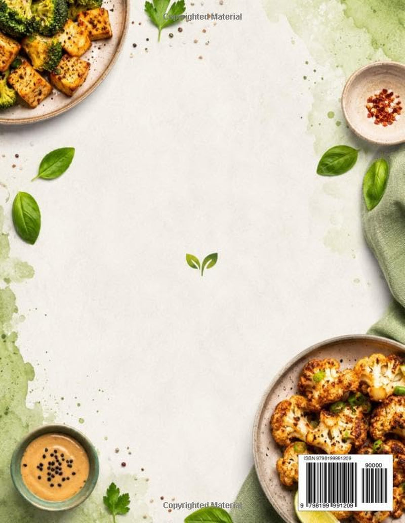 Vegan Air Fryer Cookbook with Pictures: 150+ Easy & Healthy Plant-Based Recipes for Beginners - Quick Meals with Full-Color Photos, Nutrition Facts & Step-by-Step Directions