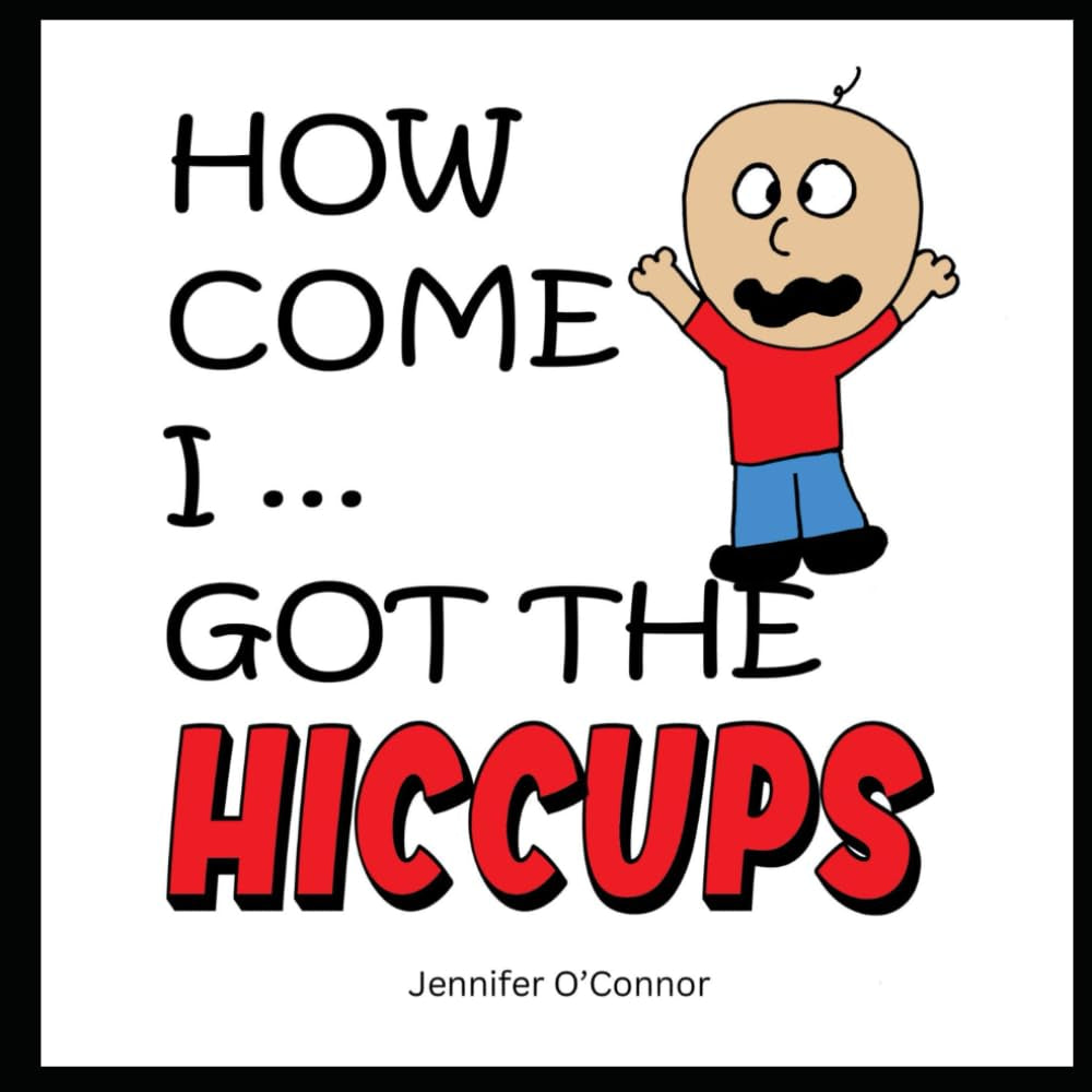 How Come I ... Got the Hiccups