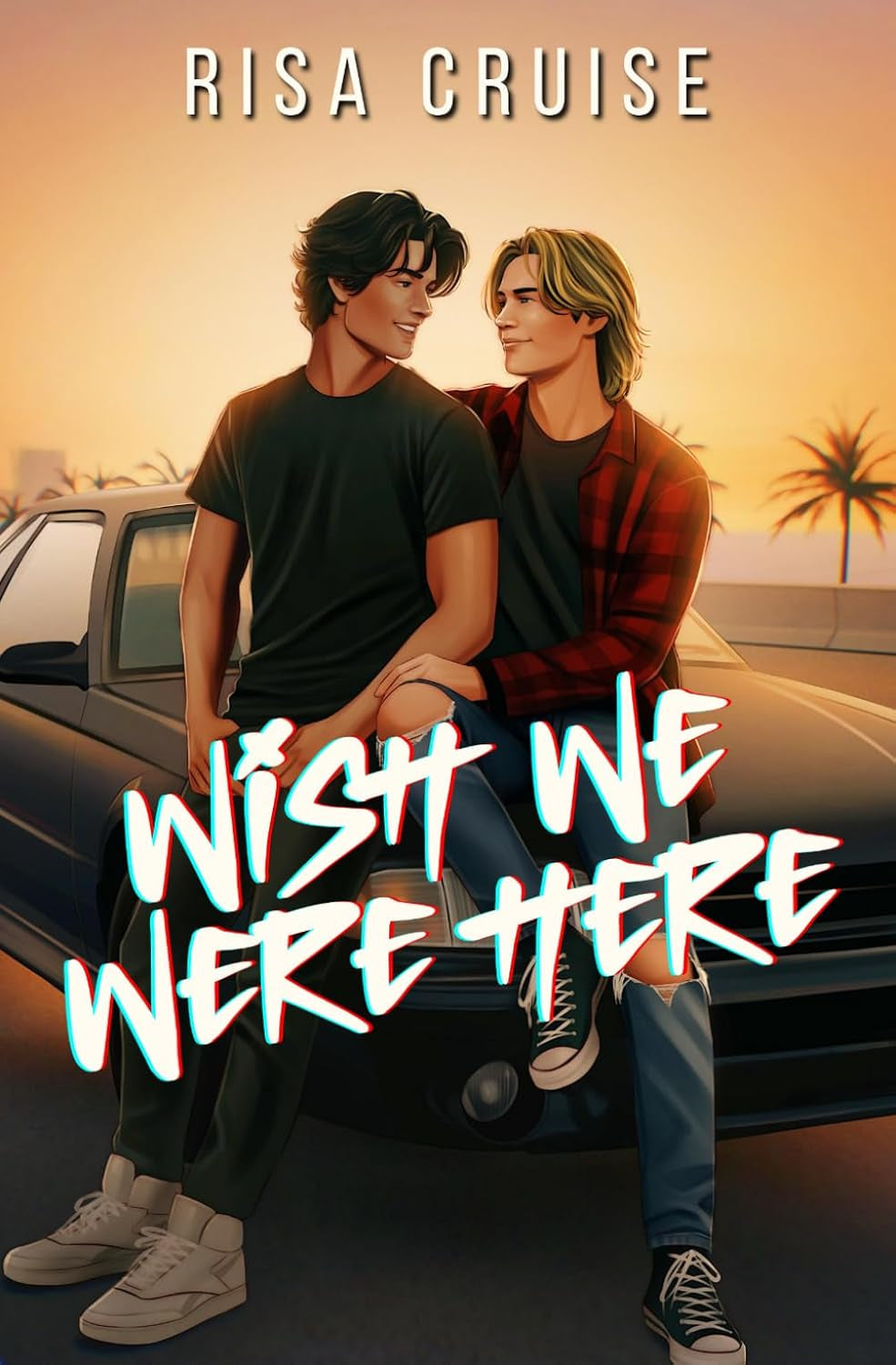 Wish We Were Here: A 90s MM Romance (Love on Rewind)