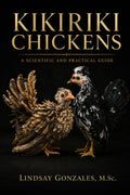 Kikiriki Chickens: A Scientific and Practical Guide
