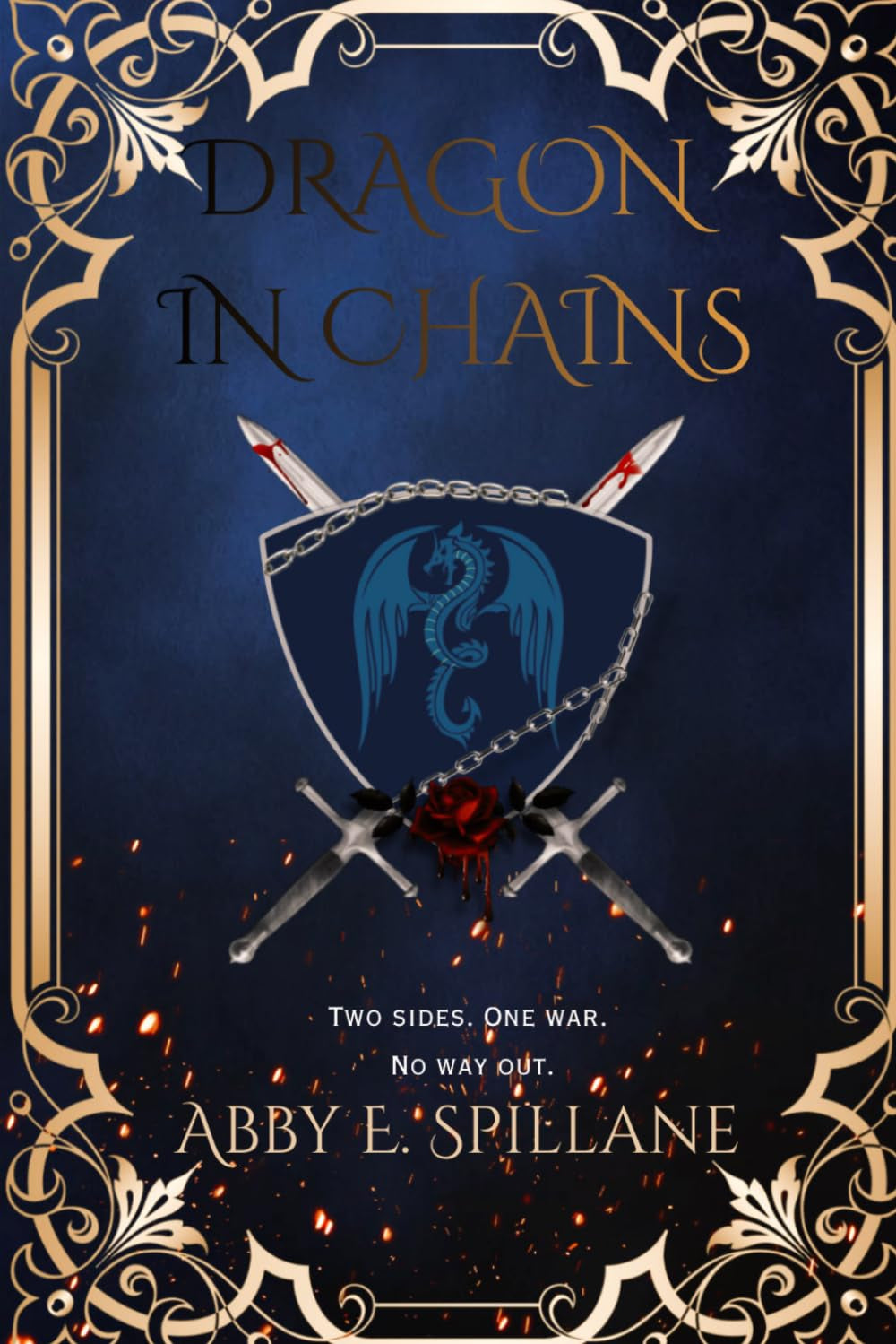 Dragon In Chains: Two sides. One war. No way out. (Descendant Of The Dragon)