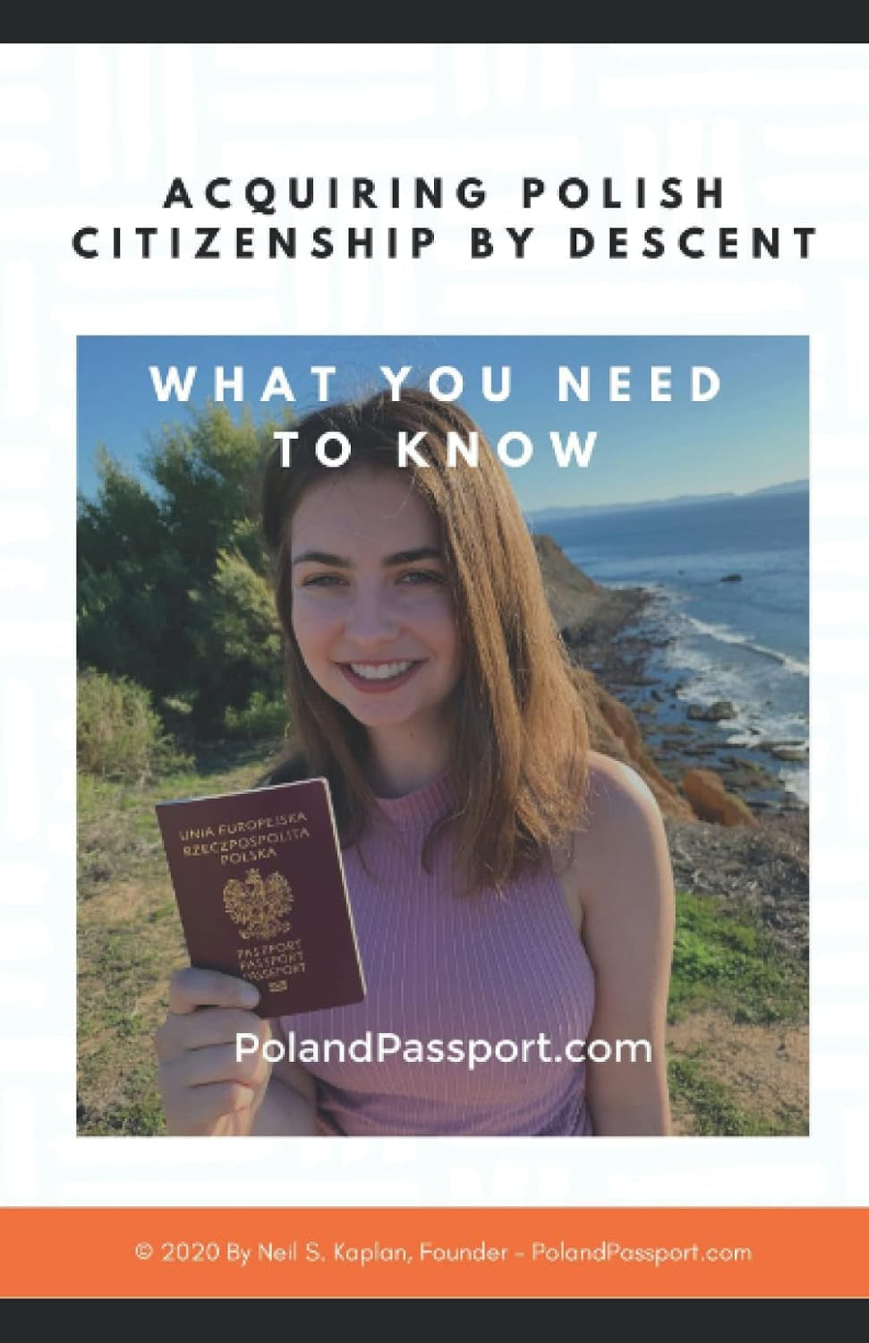 Acquiring Polish Citizenship by Descent: 2nd Edition - New for 2022