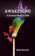 Awakening: A Journey Back to Self