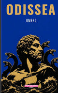 Odissea: Una nuova edizione contemporanea del poema di Omero: più chiara, più veloce, più viva. (Italian Edition)