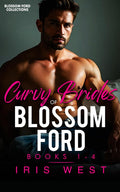 Curvy Brides Of Blossom Ford Books 1-4: A Curvy Girl, Age Gap, Small Town, Instalove Romance Collection (Blossom Ford Collections)