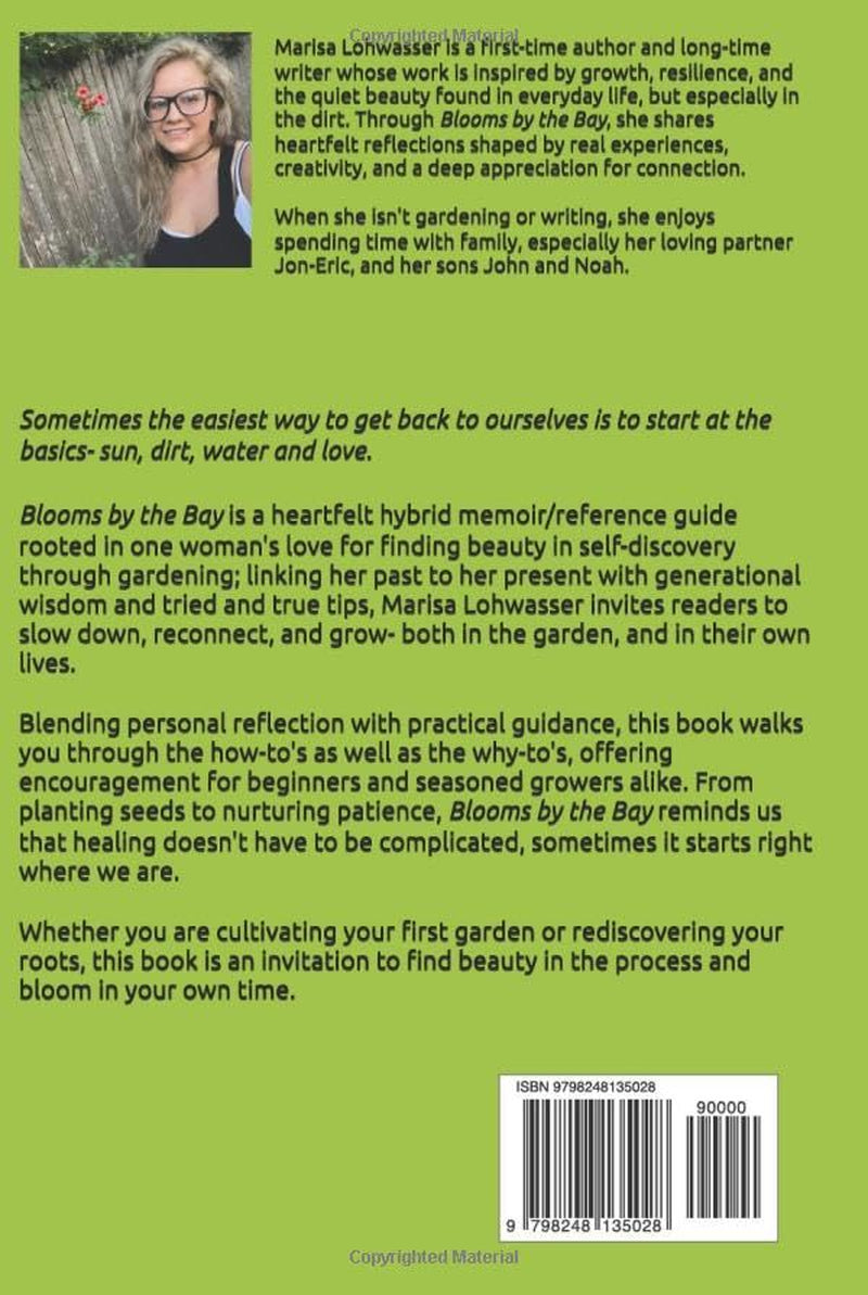 Blooms by the Bay: Reflections and Reverie- A Gardening Guide from a Woman who made Plants Her Why