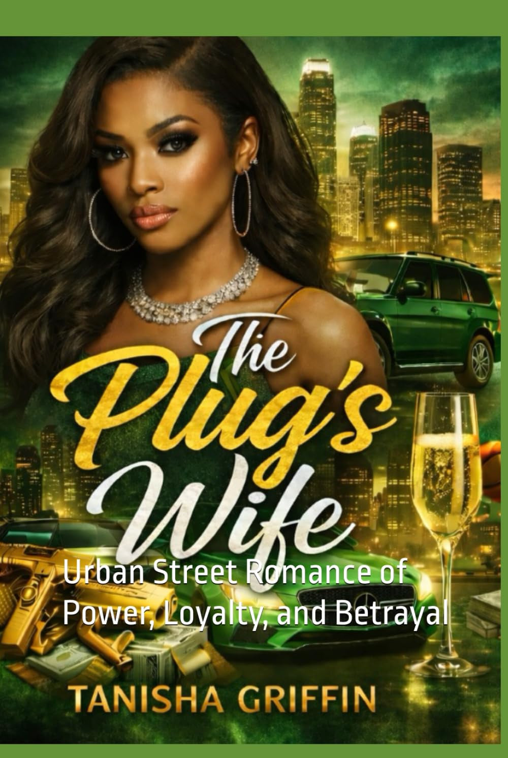 The Plug’s Wife: Urban Street Romance of Power, Loyalty, and Betrayal