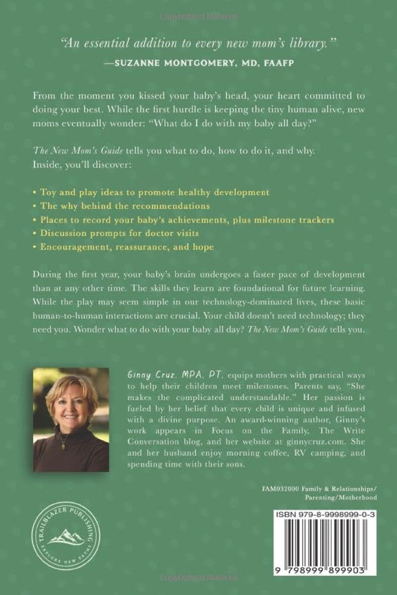 The New Mom's Guide: Help and Hope for Baby's First Year