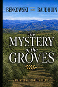 The Mystery of the Groves (The World of Scott and Kathy...they escape from a killer, rediscover life, find love and adventure.)