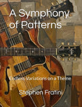 A Symphony of Patterns: Endless Variations on a Theme