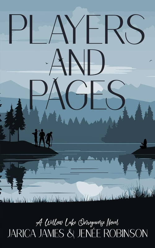 Players And Pages: A Willow Lake Omegaverse Novel
