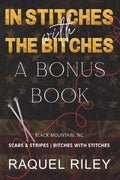 In Stitches With The Bitches: A Bonus Book (Scars And Stripes Trilogy)