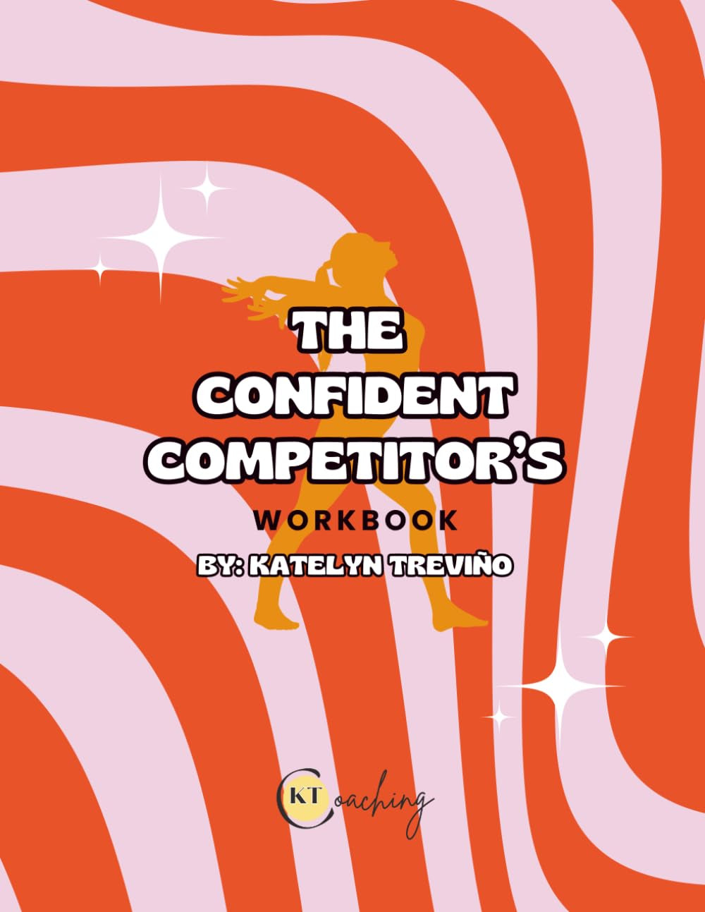 The Confident Competitor's Workbook