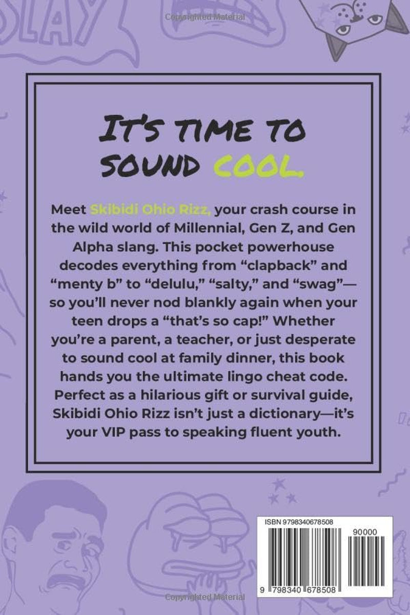 Skibidi Ohio Rizz: The Gen Alpha & Gen Z Dictionary: Understanding the slang that’s taking over the internet