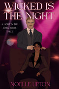 Wicked is the Night (Light in the Dark)