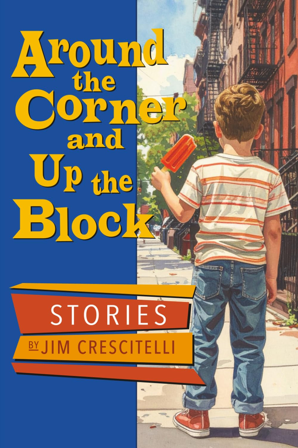 Around the Corner and Up the Block