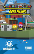 Gone Fishing: ENF Comic Book #1