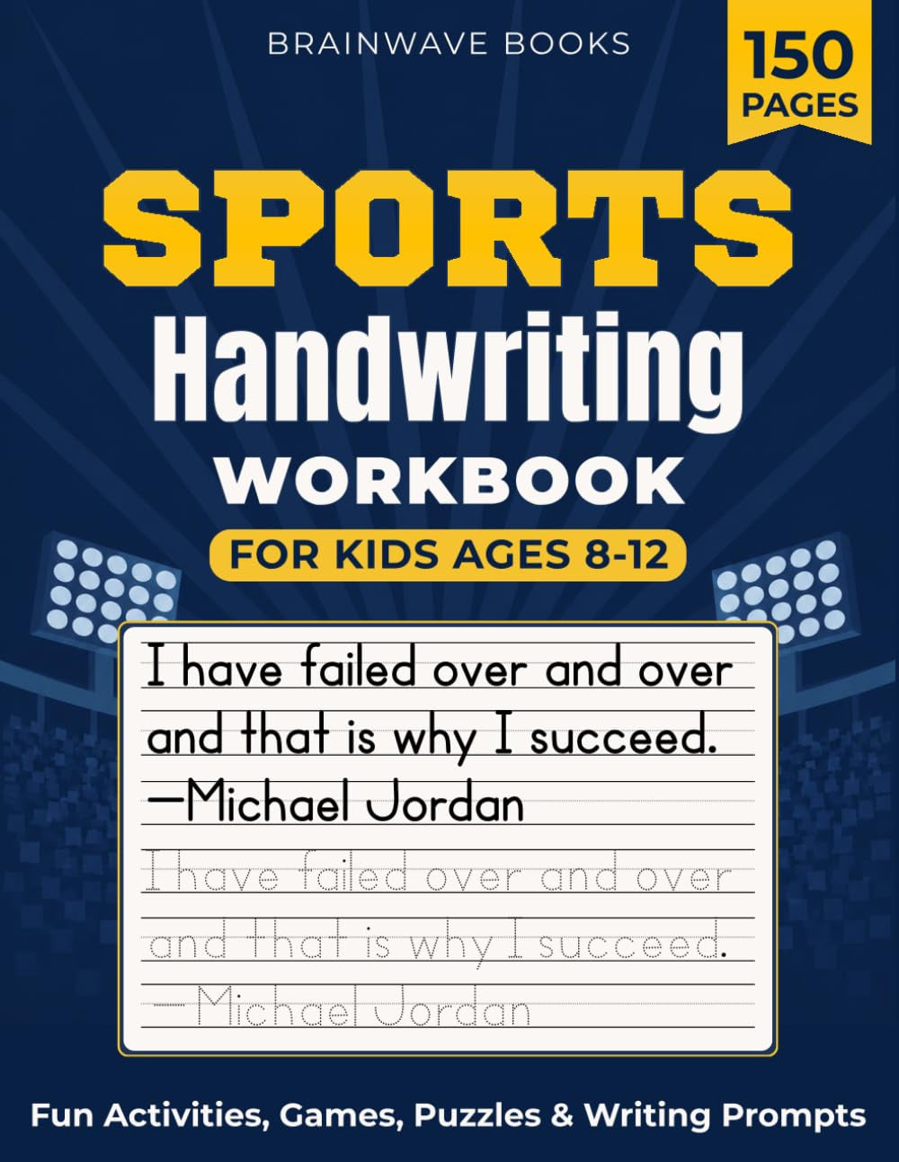 Sports Handwriting Workbook for Kids Ages 8-12: Fun Activities, Games, Puzzles & Writing Prompts Across 8 Sports — Football, Basketball, Soccer, Baseball, Hockey, Tennis, Olympics & Golf