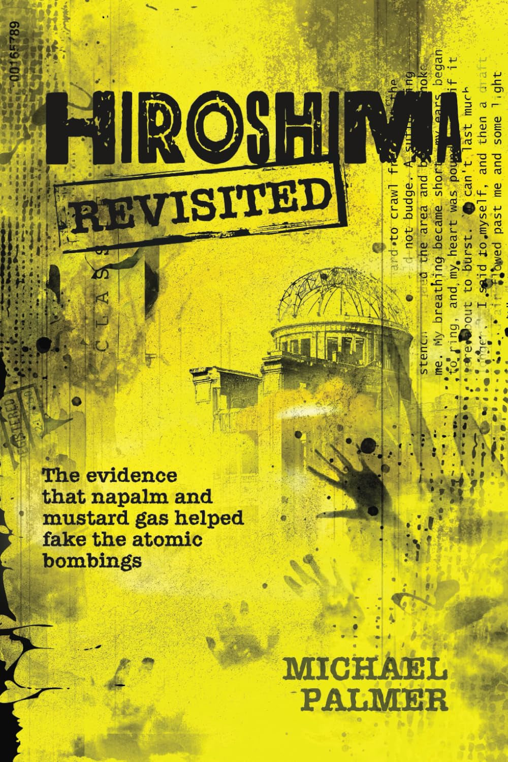 Hiroshima Revisited: The evidence that napalm and mustard gas helped fake the nuclear bombings