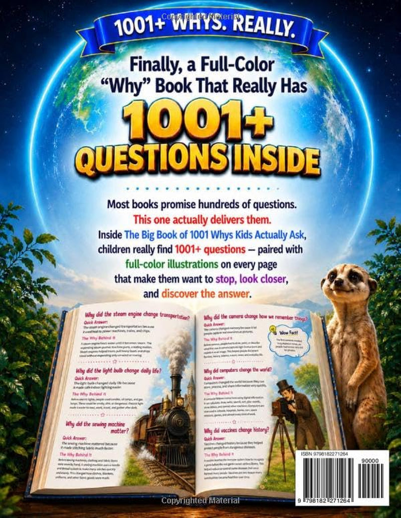 The Big Book of 1001 Whys Kids Actually Ask: Real Questions, Surprising Answers, and Wow Facts About Space, Dinosaurs, Animals, Food, Technology, and More | Full-Color Book