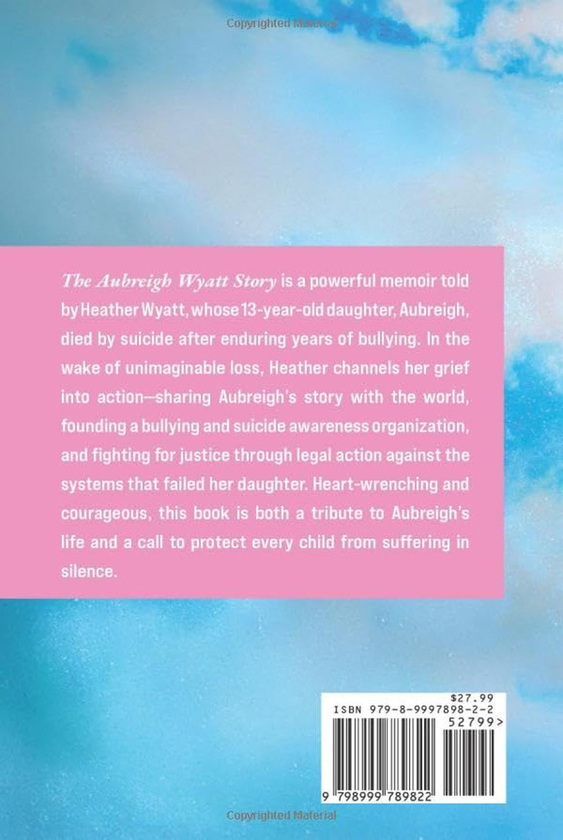 The Aubreigh Wyatt Story: A Mother's Fight for Justice, Love, and Lasting Change