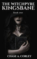 The Witchpyre: Kingsbane
