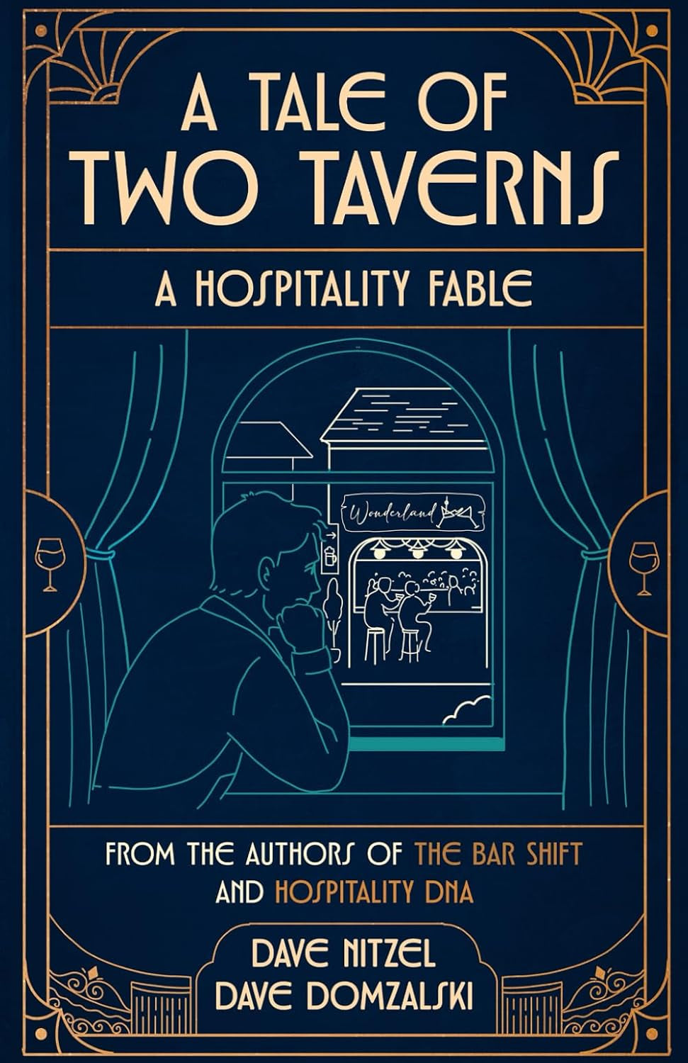 A Tale of Two Taverns: A Hospitality Fable - How a people first culture changes everything
