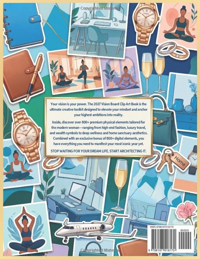 2027 Vision Board Clip Art Book: 800+ Aesthetic Pictures, Quotes & Affirmations to Manifest Your Dream Life. Luxury Travel, Success & Wellness Images for Women (2027 vision board supplies)
