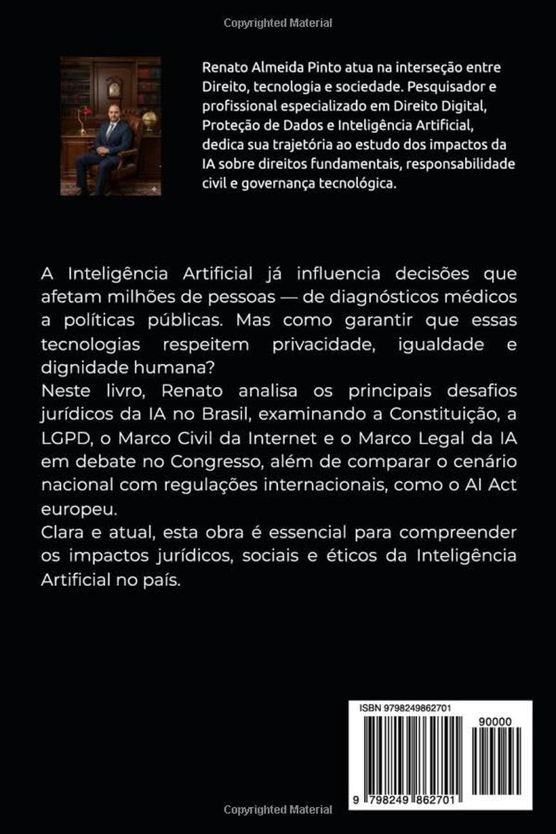 Regulação IA no Brasil: Entre Direitos Fundamentais, Responsabilidade Civil e os Desafios do Marco Legal da IA (Portuguese Edition)