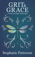Grit & Grace: A True Love Story Never Ends