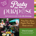 Party On Purpose: Your Complete Guide to Eco-Chic Entertaining
