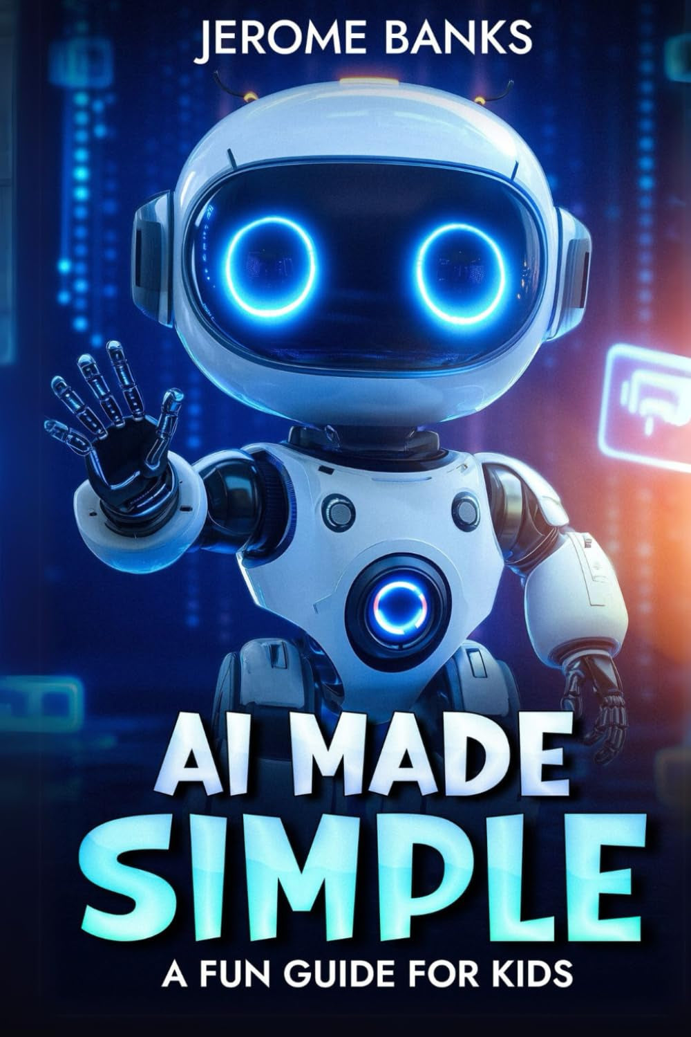 "AI Made Simple: A Fun Guide for Kids"