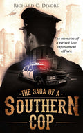The Saga of a Southern Cop