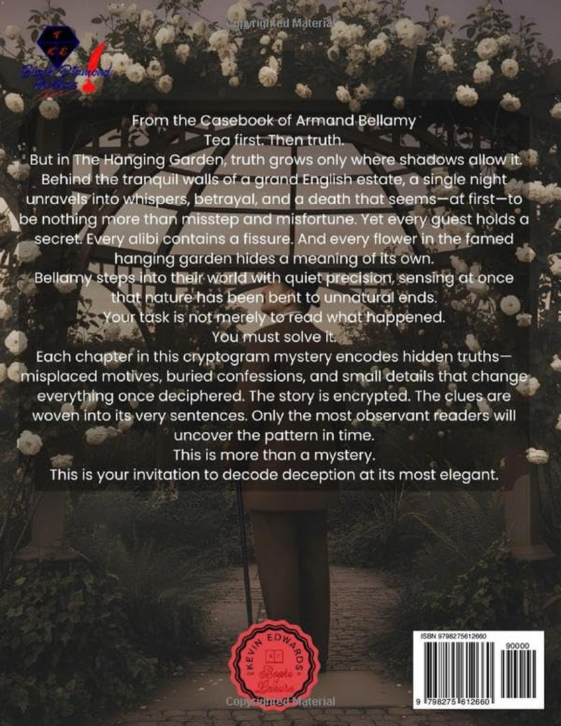 Mystery Cryptograms : The Hanging Garden | A Strategy Puzzle Book for Adults (Book1 of 3): Cozy Novella in Cryptogram Form (Armand Bellamy Casebook Series)