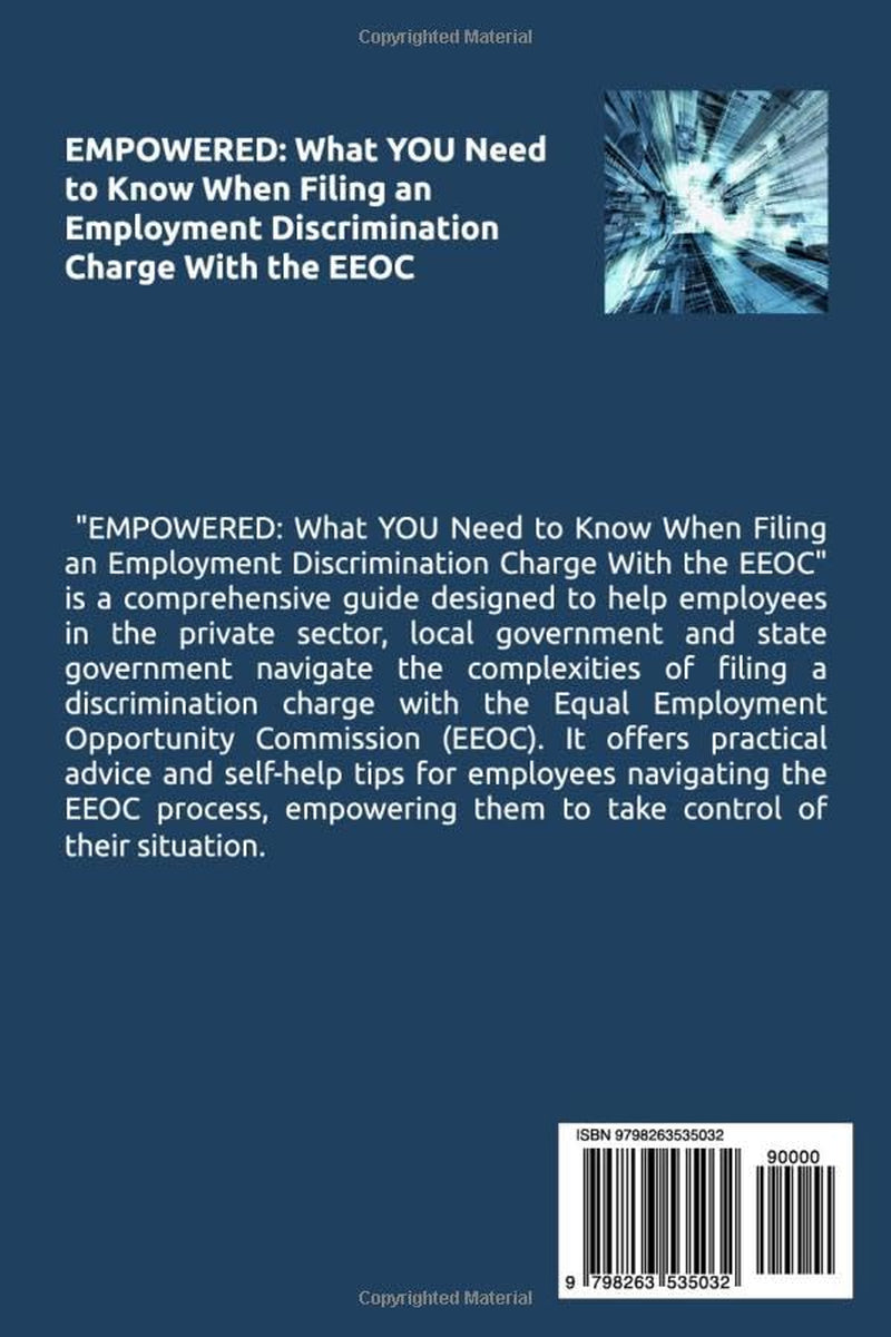 EMPOWERED: What YOU Need to Know When Filing an Employment Discrimination Charge With the EEOC