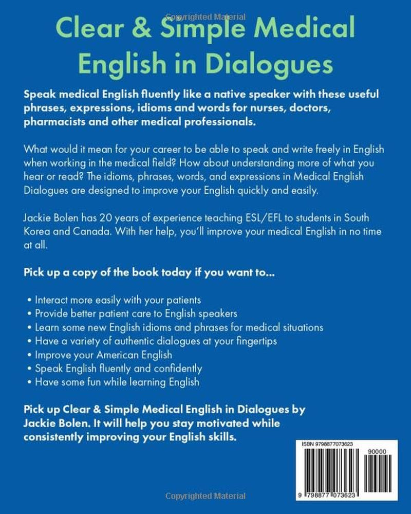 Clear & Simple Medical English in Dialogues: Vocabulary For ESL Health Care Professionals (Medical English for the Hospital)