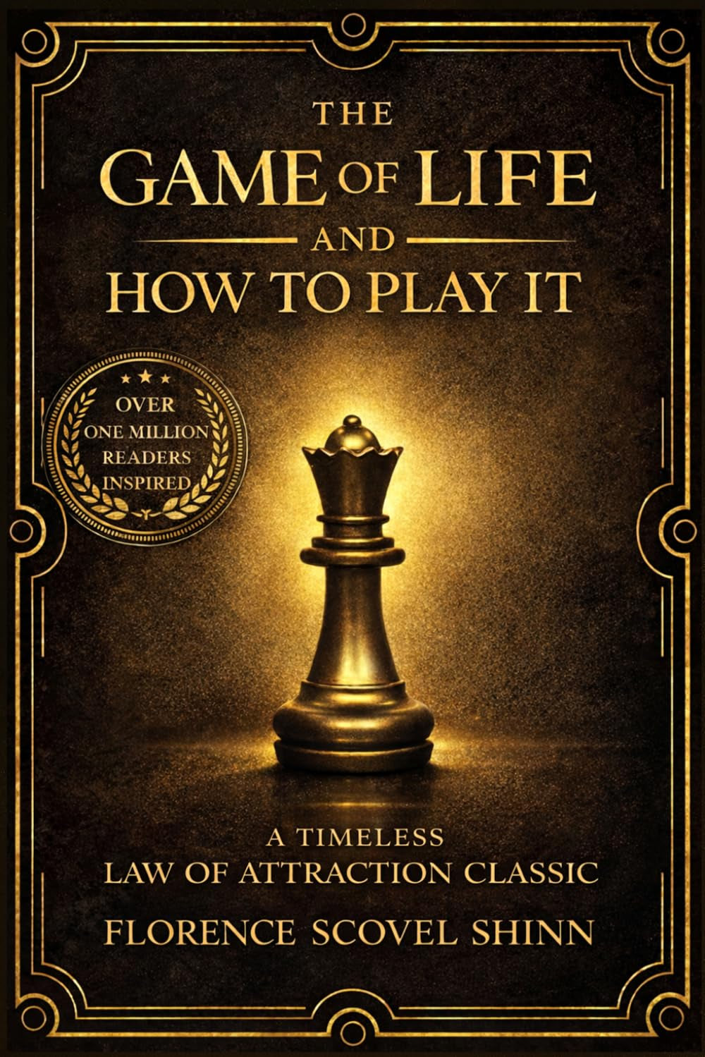 The Game of Life and How to Play It (Illustrated): A Timeless Law of Attraction Classic