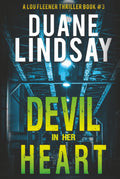 Devil In Her Heart: A Lou Fleener Thriller Book 3
