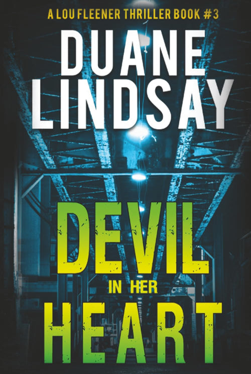 Devil In Her Heart: A Lou Fleener Thriller Book 3