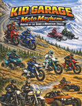 KID GARAGE MOTO MAYHEM RIDERS OF THE SAND & MOUNTAIN TRAILS: Engaging Interactive Coloring Book for Kids (KID GARAGE: The Ultimate Vehicle Adventure Coloring Collection)