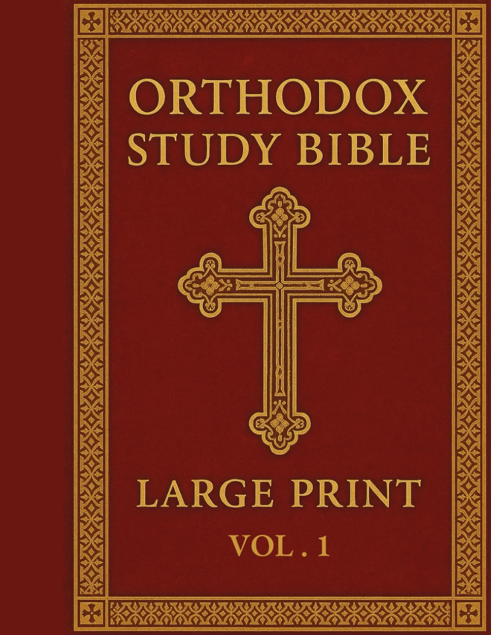 Orthodox Study Bible Large Print: Volume 1: Genesis–Nehemiah,English Language, Easy-to-Read Format for Prayer, Study & Devotion