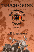 Touch of Ink: Hounds of Havoc Wyoming Book 2