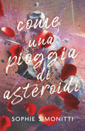 Come una pioggia di asteroidi (Italian Edition)